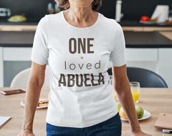 Maglietta One Loved Abuela - Vestito sincero per la festa della mamma per Abuela / Maglietta regalo significativo per la nonna / Maglietta Abuela