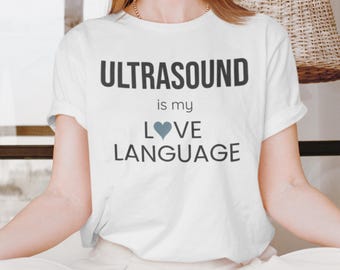 Maglietta "L'ecografia è il mio linguaggio dell'amore", maglietta regalo per ecografista, maglietta per tecnici dell'ecografia, idea regalo per radiologia, maglietta con umorismo medico
