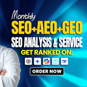 May include: A promotional graphic with the text "Monthly SEO+AEO+GEO SEO ANALYSIS & SERVICE." The image features the words "GET RANKED ON:" followed by several company logos and a button that says "ORDER NOW."