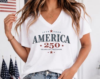 America 250 V Neck Shirt, Patriotic USA 250 Years of Freedom Tee, Vintage Fourth of July V Neck Tee, 1776 2026 America Graphic Shirt