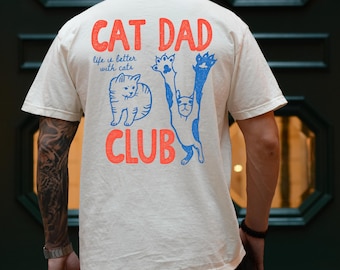 Cat Dad Shirt, Cat Dad Tee, Comfort Colors® Cat Dad Club TShirt, Back Design Tee Funny Cat Shirt, Cat Lover, New Cat Dad Shirt, Pet Parent