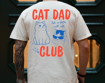 Cat Dad Shirt, Cat Dad Tee, Comfort Colors® Cat Dad Club TShirt, Back Design Tee Funny Cat Shirt, Cat Lover, New Cat Dad Shirt, Pet Parent