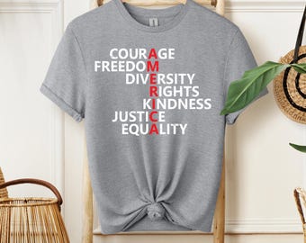Courage Freedom Diversity Right Kindness Justice Equality Tshirt, Human Rights Tee, Anti Fascism Shirt, Equality T Shirt, Protest Gift