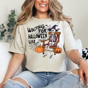 Just Waiting for Halloween Sweatshirt, Halloween Tee, Funny Halloween Shirt, Skeleton Halloween, Skeleton Dancing Shirt, Tis The Season Tee