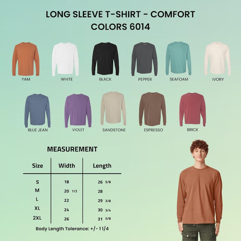 May include: A display of long-sleeve t-shirts in various colors, including yam, white, black, and blue jean. The image includes a measurement chart with sizes and dimensions in inches, and the text "LONG SLEEVE T-SHIRT - COMFORT COLORS 6014."