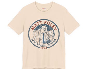 Matt Foley Motivational Seminar T-Shirt, Funny SNL Tee, Comedic Motivation Shirt, Unisex Jersey Tee, Humorous Inspirational Top