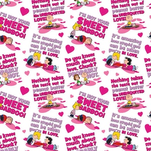 The PEANUTS Characters Cartoon Valentine Cotton Fabric -Love Quotes - 28 inches by 42 inches  - dated 2021 0n the selvage