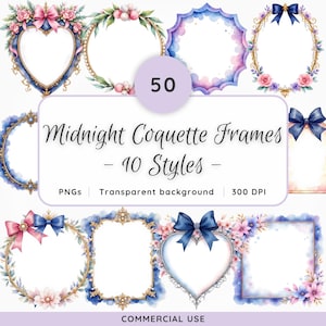 May include: A collection of 50 watercolor-style frames in various shapes, including hearts, ovals, and squares. The frames feature floral and bow accents, with a color palette of blues, pinks, and gold. Text reads "Midnight Coquette Frames - 10 Styles".