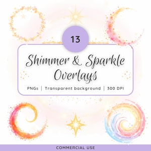 以下が含まれることがあります： 「Shimmer & Sparkle Overlays」のテキストと、星、月、渦巻きなど、さまざまな水彩デザインが施されたデジタルアートグラフィック。画像には数字の13と「PNGs | Transparent background | 300 DPI」の文字が含まれています。