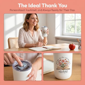 Pu&ograve; includere: Bicchiere termico bianco con un design floreale e la scritta "Teach them love them watch them grow Mrs Rachel". Il bicchiere ha un coperchio ed &egrave; tenuto da una persona. Il testo "The Ideal Thank You" &egrave; nella parte superiore dell'immagine.