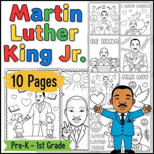 May include: A colorful image featuring the text "Martin Luther King Jr." and "10 Pages." The image includes coloring pages with illustrations of Martin Luther King Jr., doves, hearts, and the words "Be Kind," "I Have a Dream," and "MLK Day." The text "Pre-K - 1st Grade" is also present.