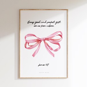 James 1:17, Coquette Aesthetic Wall Art, Cute Christian Wall Art Poster, Girly Bible Printable, Pink Bow Wall Art Print | Digital Download