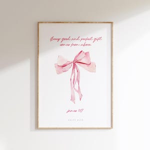 James 1:17, Coquette Aesthetic Wall Art, Cute Christian Wall Art Poster, Girly Bible Printable, Pink Bow Wall Art Print | Digital Download