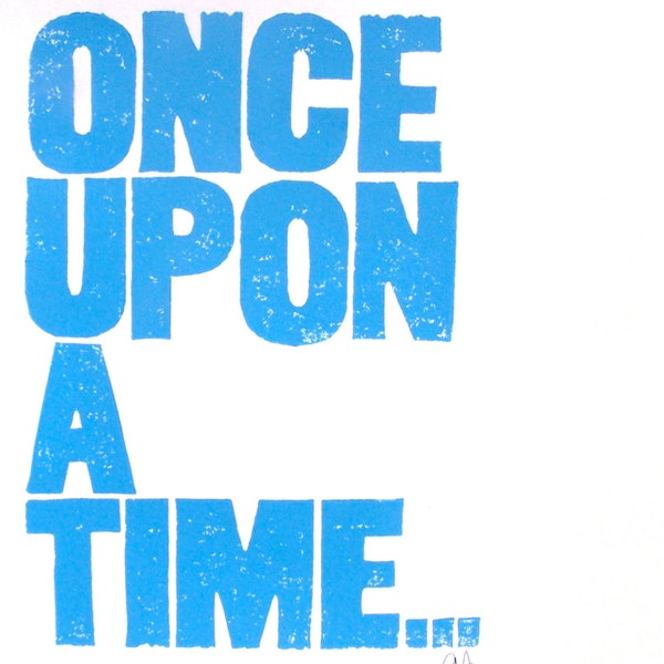 Once upon a time - light blue hand-pressed linocut - Sky blue linoleum block print - Baby blue fairytale wall art - Love poster linoprint