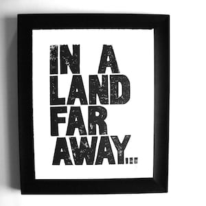 In a land far away - black linocut print-  letterpress typography poster 8x10 - Linoleum block relief printmaking - Fairy Tale wall art