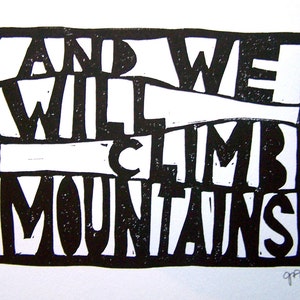And we will climb mountains Linocut relief print Hand pulled poster 8x10 Inspirational linoleum block print Motivational wall art image 1
