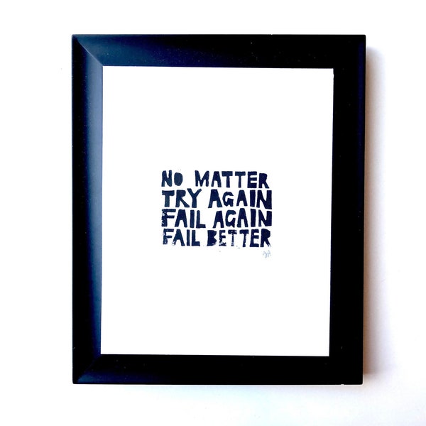 No matter, try again, fail again, fail again - Linoldruck Linoldruck - Samuel Beckett Poster - Linoldruck Relief Linoldruck