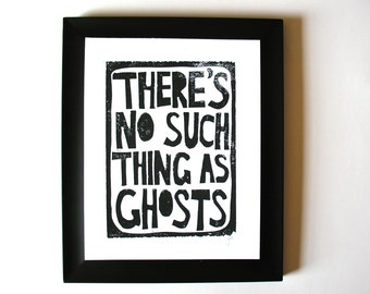 There's no such thing as ghosts - BLACK hand pressed block print - Halloween poster 8x10 - Hand pulled linocut wall art - Black linoprint