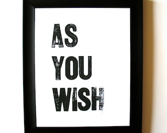 As you wish - Black letterpress 8x10 valentine poster - I love you wall art, The Princess Bride - Hand carved linoleum block relief print