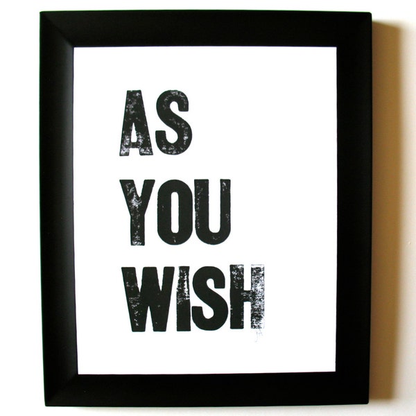 As you wish - Black letterpress 8x10 valentine poster - I love you wall art, The Princess Bride - Hand carved linoleum block relief print