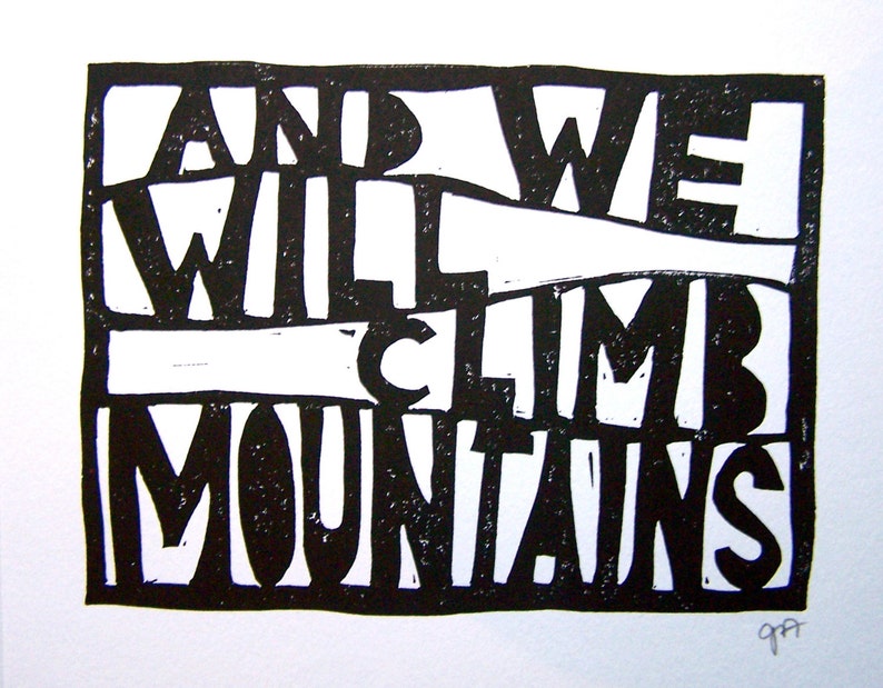 And we will climb mountains Linocut relief print Hand pulled poster 8x10 Inspirational linoleum block print Motivational wall art image 1