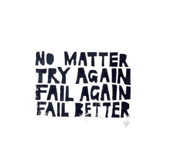 No matter, try again, fail again, fail better - Linoleum block print - Samuel Beckett poster wall art - Linocut relief linoprint