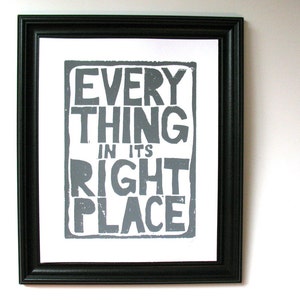 Everything in its right place Hand-printed wood block typography poster 8x10 Radiohead poster gray wall art linoleum block linocut image 1