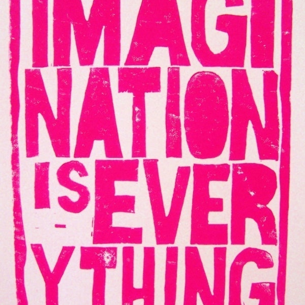 La imaginación lo es todo - Impresión de arte de pared inspiradora - LETTERPRESS póster de linocut rosa caliente 8x10 - Impresión motivacional tirada a mano