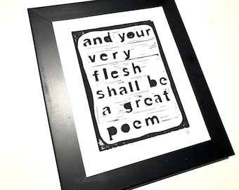 And your very flesh shall be a great poem - Black linoleum block poster - Walt Whitman quote - Hand pulled linocut relief wall art 8x10