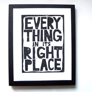 LINOCUT PRINT - Radiohead print - Black letterpress typography poster 8x10 everything in its right place