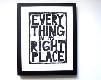LINOCUT PRINT - Radiohead print - Black letterpress typography poster 8x10 everything in its right place