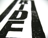 LINOCUT PRINT - Ride BLACK letterpress typography poster 8x10