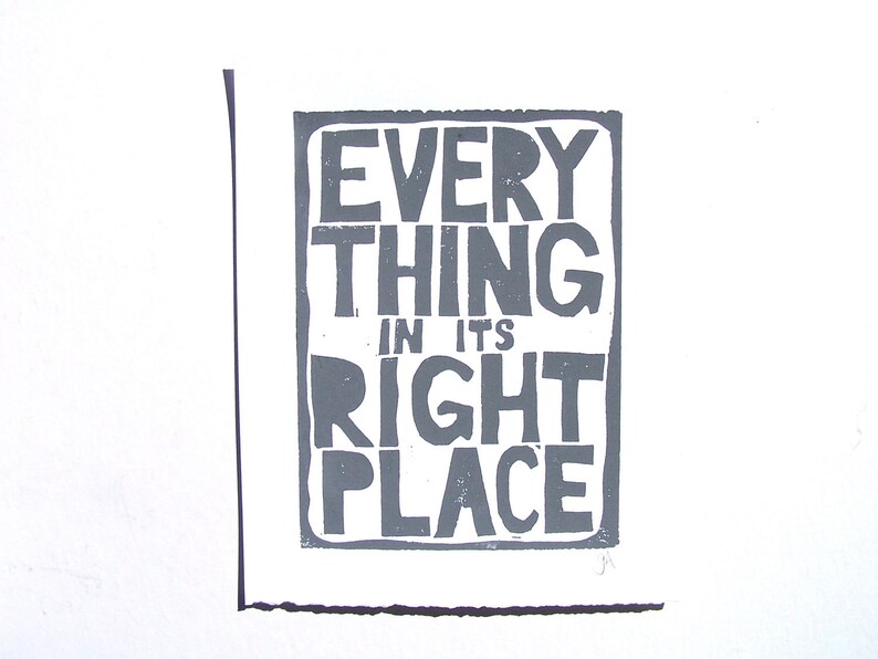 Everything in its right place Hand-printed wood block typography poster 8x10 Radiohead poster gray wall art linoleum block linocut image 2