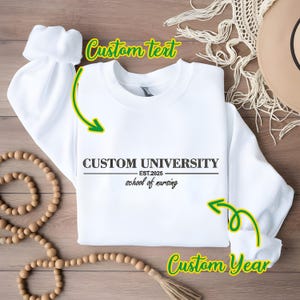 Custom College Embroidered Sweatshirt, Embroidered Personalizable Design University and College Program, University Embroidered T-Shirt
