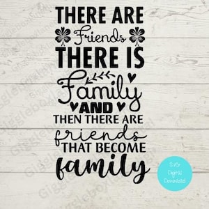 Vrienden worden familie svg png/leuk vriendbestand/digitale download/cricutbestand/kaarten maken/poster/ambachten maken/speciale vriendcitaat