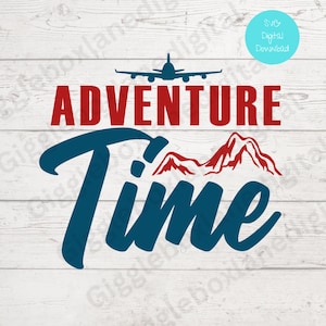 アドベンチャー タイム svg png/旅行好き svg/旅行 svg ファイル/クリカット ファイル/独自のプロジェクト用のクリップアート ファイル/ホーム クラフト用の T シャツ/トート/マグ ファイル