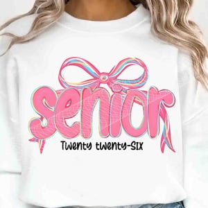 Coquette Senior 2026 PNG, Class of 2026 Png, Preppy Senior Shirt Png, Senior Mom Png, Pink Girly Graduation Png, High School Sublimation