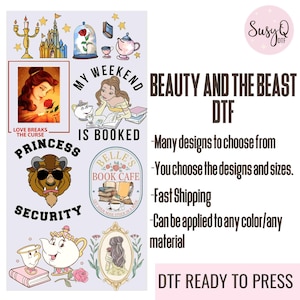 May include: A collection of Beauty and the Beast themed iron-on transfers. The designs include Belle reading a book, the Beast with a security sign, and a teacup with a rose. The text "My Weekend is Booked" and "Belle's Book Cafe" are also included. The text "Beauty and the Beast DTF" is at the top of the image. The text "DTF Ready to Press" is at the bottom of the image.