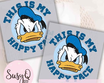 Donald This Is My Happy Face DTF Transfers, Donald Duck DTF, Mickey Friends Ready To Press Transfers