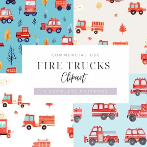 May include: Four seamless patterns featuring red fire trucks with white and yellow details on different backgrounds. The patterns include blue, white, and beige backgrounds with various illustrations of trees, leaves, and stars. The text "COMMERCIAL USE FIRE TRUCKS Clipart 4 SEAMLESS PATTERNS" is displayed in a white rectangle.