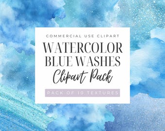 May include: A digital art image featuring watercolor blue washes with a variety of textures. The image includes the text "COMMERCIAL USE CLIPART", "WATERCOLOR BLUE WASHES Clipart Pack", and "PACK OF 10 TEXTURES". The background is a mix of light and dark blue hues.