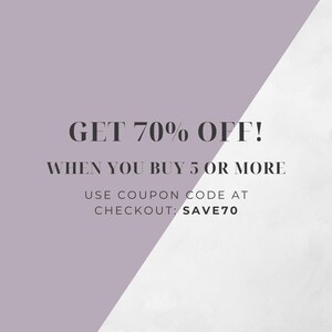 May include: Text graphic on a purple and white background. The text reads "GET 70% OFF! WHEN YOU BUY 5 OR MORE USE COUPON CODE AT CHECKOUT: SAVE70"