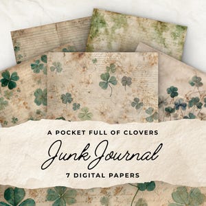 Może przedstawiać: Siedem cyfrowych papierów do junk journal, o wyglądzie vintage. Papiery mają beżowe tło z zielonymi koniczynami i kwiatowymi akcentami. Wyświetlany jest tekst "A Pocket Full of Clovers" i "Junk Journal".