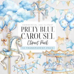 May include: A collection of watercolor clipart elements featuring a carousel theme. Includes carousel horses, balloons, stars, and banners in shades of blue, gold, and white. The text "PRETTY BLUE CAROUSEL Clipart Pack" is displayed.
