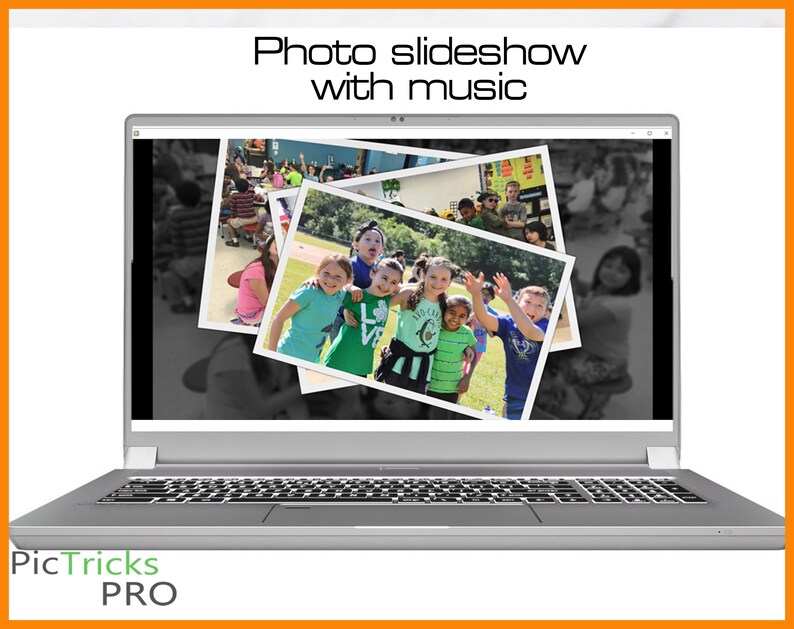 May include: A silver laptop displays a photo slideshow with music. The screen shows a series of overlaid photos, with children in the foreground. The text "Photo slideshow with music" is at the top of the screen. The PicTricks Pro logo is at the bottom.