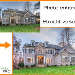 May include: A before-and-after image of a large house with a stone and siding exterior. The top image is slightly blurred, while the bottom image is enhanced with straight verticals. The text "Photo enhance + Straight verticals" is displayed.