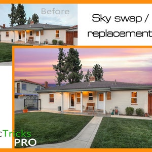 May include: Side-by-side comparison of a house before and after a sky replacement. The "before" image shows a house with a cloudy sky, while the "after" image features a vibrant sunset. The text "Sky swap / replacement" is displayed.
