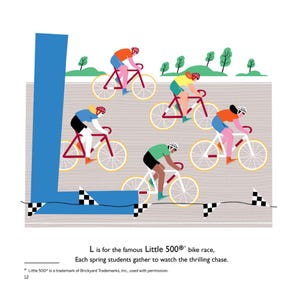 Puede incluir: Una colorida ilustraci&oacute;n de cinco ciclistas compitiendo en una pista, con una gran letra L azul y una pancarta de meta a cuadros. El texto dice: L is for the famous Little 500 bike race, Each spring students gather to watch the thrilling chase.