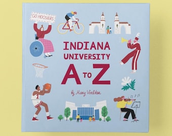 Indiana University A to Z Picture Book, Kids Gift, IU Hoosiers Children’s Alphabet Book, Baby Shower, Indiana Student Gift, Indiana Alumni