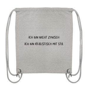Je ne suis pas cynique, je suis réaliste avec le style - Sac de sport biologique Humour noir Sarcasme Sac de sport Ironie Déclaration